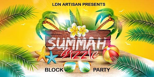 Summah Sizzle Block Party primary image