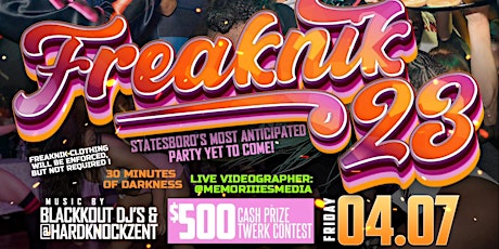 FreakNik ‘23 | The Party You All Have Been Waiting For!