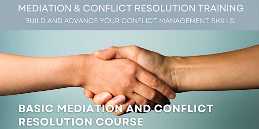 Primaire afbeelding van Basic Mediation & Conflict Resolution Course (April 13-23)