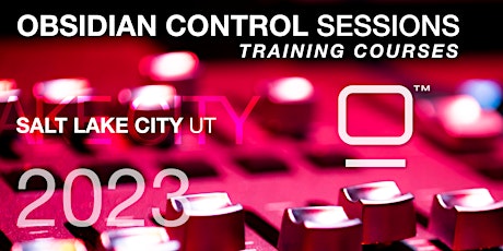 Obsidian Control In-Person Training; April 4-6 (Salt Lake City, UT)