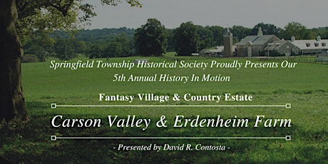 Carson Valley and Erdenheim Farm: Fantasy Village and Country Estate  primary image