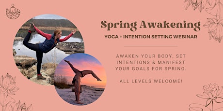 Spring Awakening - Yoga & Intention Setting Seminar For Spring