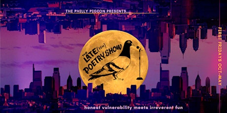Philly Pigeon: The Late(ish) Poetry Show