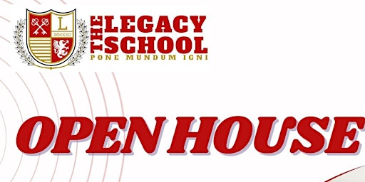 The Legacy School Open House