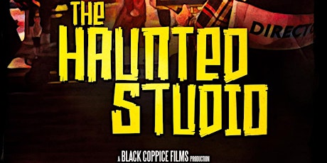 "The Haunted Studio" Special Screening!