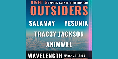 Outsiders 5: SALAMAY - YESUNIA - TRAC3Y JACKSON - ANIMWAL