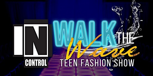 Walk the Wave Teen Fashion Show
