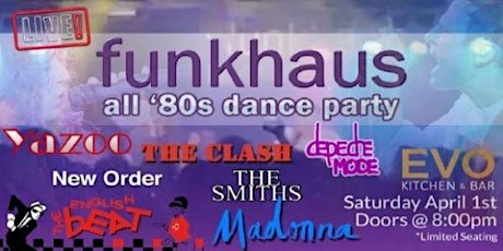 funkhaus - all '80s dance party-EVO- Cambridge  - Saturday April 1st, 2023