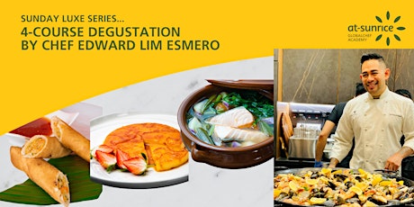 Sunday Luxe Series : 4-course Degustation by Chef Edward Lim Esmero