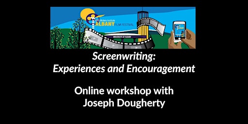 Screenwriting:  Experiences and Encouragement with Joseph Dougherty