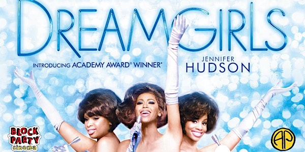 DREAMGIRLS (2006) x Alexandra Palace