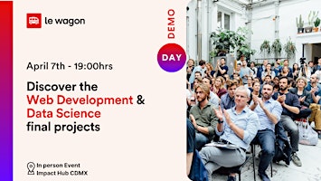 Le Wagon Demo Day - Web Dev & Data Science Final Projects (In person)