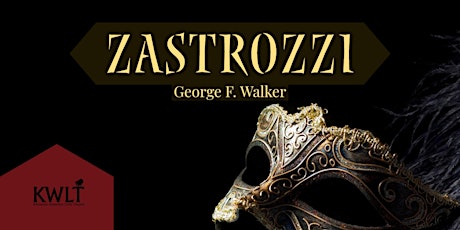 Imagen principal de KWLT Presents: Zastrozzi