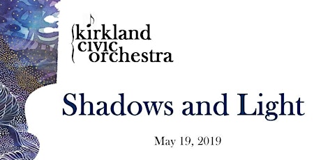 Shadows and Light - Kirkland Civic Orchestra  primärbild