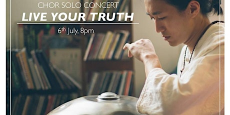 【LIVE YOUR TRUTH】音樂會 by Chor Lai primary image