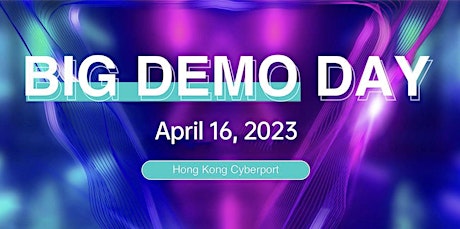April 16 HK Big Demo Day