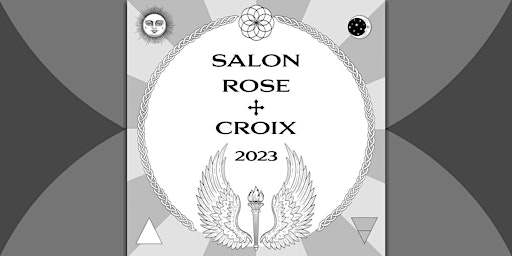 The Fourth Salon de la Rose+Croix!