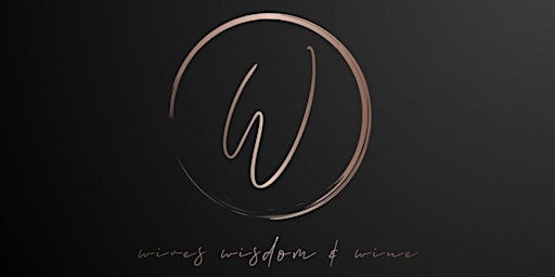 Wives Wisdom Wine