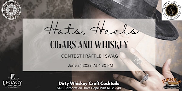 Hat, Heels, Cigars, and Whiskey
