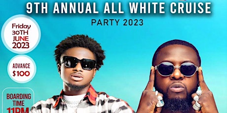 ALL WHITE MIDNIGHT CRUISE PARTY 2023..9th ANNUAL.