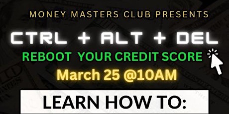 Money Masters Club Workshop: Control-Alt-Delete primary image