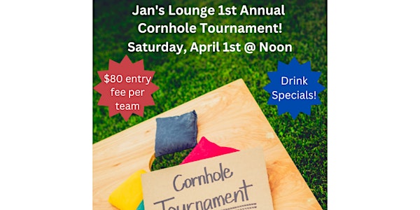 Jan's Lounge 1st Annual Cornhole Tournament