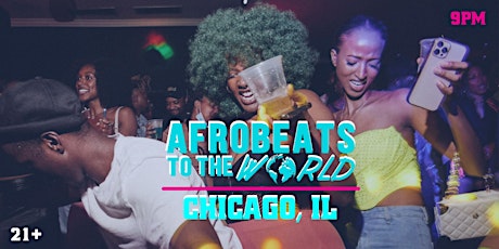Afrobeats To The World (Chicago)