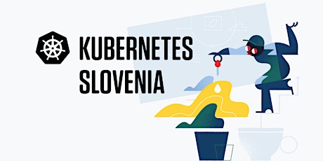 Kubernetes Slovenia Meetup Spring 2023