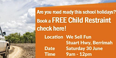 NT FREE Child Car Restraint Checks Event with NTG Road Safety & AANT - Darwin June 2018 primary image
