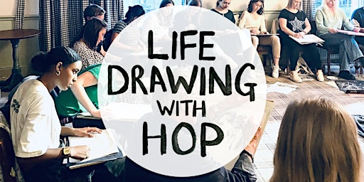 Primaire afbeelding van Life Drawing with HOP - CHORLTON - THURS 11TH JULY