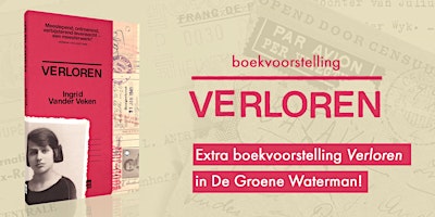 Extra boekvoorstelling Verloren in De Groene Waterman!
