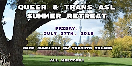 Imagen principal de Queer & Trans ASL Summer Retreat 2018