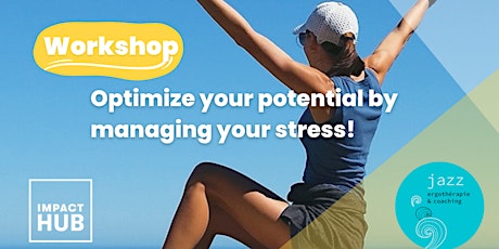 Hauptbild für Optimize your potential by managing your stress!