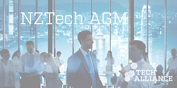 NZTech AGM and Digital Tech for all New Zealanders
