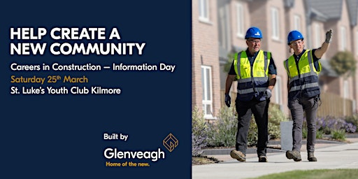 Glenveagh Careers in Construction - Information Day