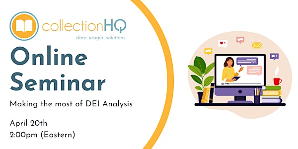 collectionHQ Virtual Seminar: Making the most of DEI Analysis