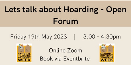 Primaire afbeelding van Hoarding Awareness Week 2023 - Let's Talk about Hoarding! – Open Forum