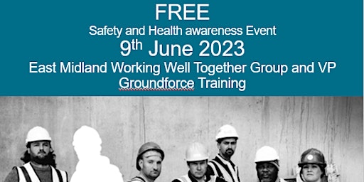 Imagem principal de Free East Midlands WWT Safety and Health Awareness Day