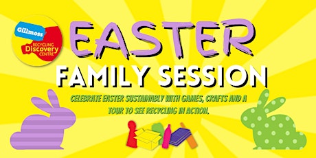 Hauptbild für Easter Family Craft Session @ Gillmoss Recycling Discovery Centre