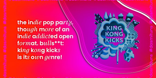 King Kong Kicks • Indie Pop Party • Münster