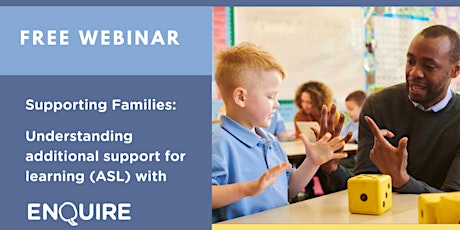 Supporting families: understanding ASL with Enquire – Free adviser webinar