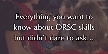 Everything you want to know about ORSC skills but didn’t dare to ask…