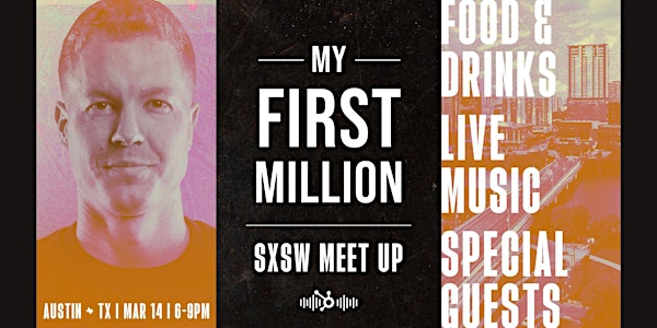 My First Million @ SXSW