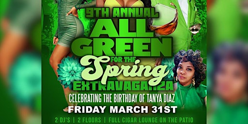 Tom-Tom's 9th Annual All Green For The Spring Extravaganza