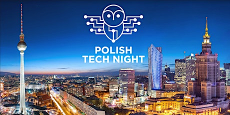 Hauptbild für Polish Tech Night  -  Fourth Edition