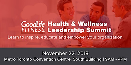 GoodLife Fitness Health & Wellness Leadership Summit: Toronto 2018 primary image