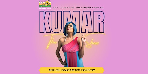 The Kumar Show |5th April 2023 @ The Lemon Stand