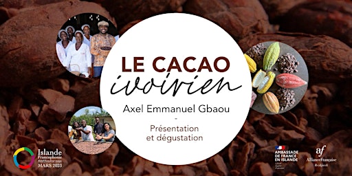 Présentation-Dégustation avec Axel Emmanuel : le cacao ivoirien