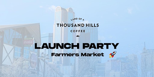 LTH Farmers Market Launch Party