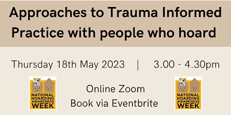 Hoarding Awareness Week 2023 -Approaches to Trauma Informed Practice primary image